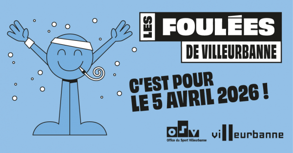 Foul&eacute;es de Villeurbanne 2026